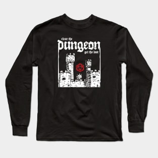 Clear The Dungeon Get The Loot Long Sleeve T-Shirt